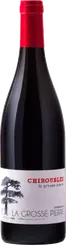 Domaine de la Grosse Pierre - Chiroubles - La Grosse Pierre